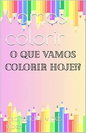 Capa do livro vamos colorir - inspirations vibes vibes