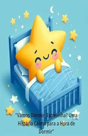 Vamos dormir, Estrelinha? Uma história calma para a hora de dormir. - Ebooks Criativos Ebooks Criativos Vamos dormir, Estrelinha? Uma história calma para a hora de dormir. - Ebooks Criativos Ebooks Criativos