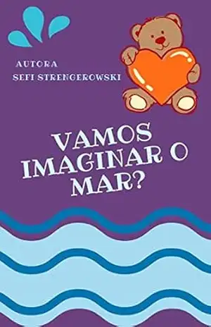 Vamos imaginar o mar? – Sefi Strengerowski