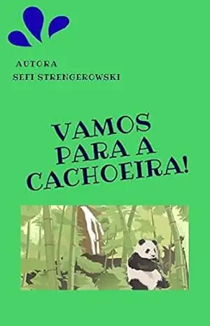 Vamos para a cachoeira! – Sefi Strengerowski