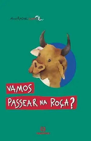Capa do livro Vamos passear na roça? - Ana Raquel