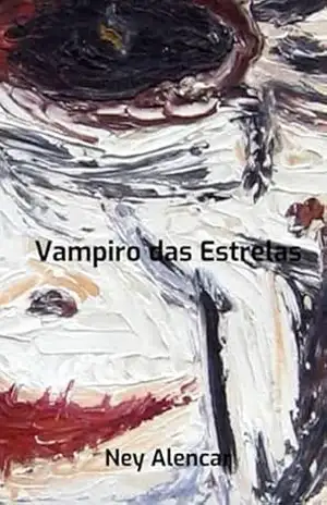 Vampiro Das Estrelas – Ney Alencar