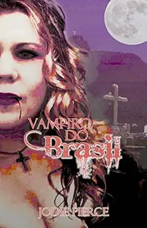 Vampiro do Brasil – Jodie Pierce Vampiro do Brasil – Jodie Pierce