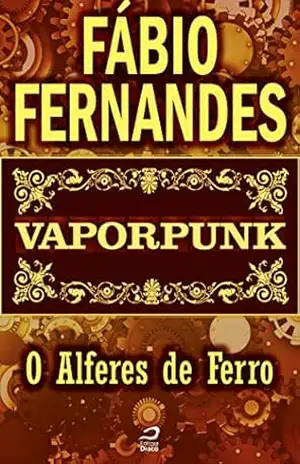 Vaporpunk – O Alferes de ferro (Contos do Dragão) – Fábio Fernandes