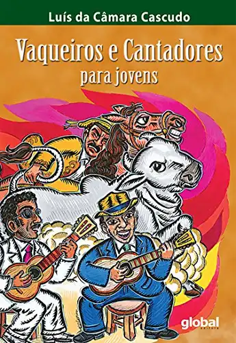 Baixar Vaqueiros e cantadores para jovens (Luís da Câmara Cascudo) pdf, epub, mobi, eBook