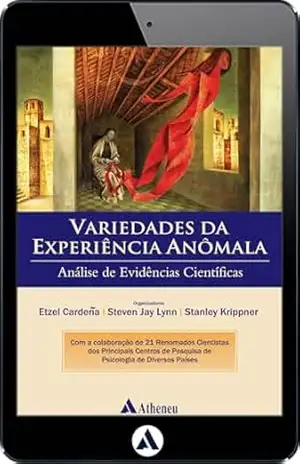 Capa do livro Variedades da Experiência Anômala – Análise de Evidências (eBook) - Etzel Cardeña
