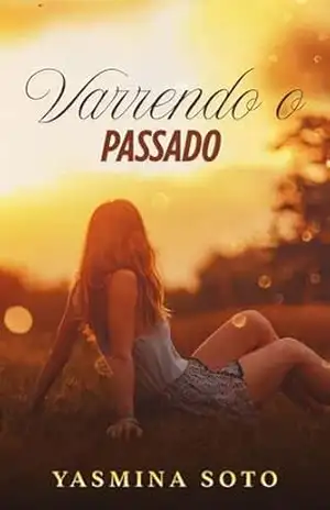 Varrendo o passado – Yasmina  Soto