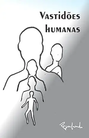 Vastidões humanas – Rogerlando Cavalcante