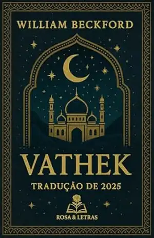 Vathek: Edição em Português, 2025 – William Beckford