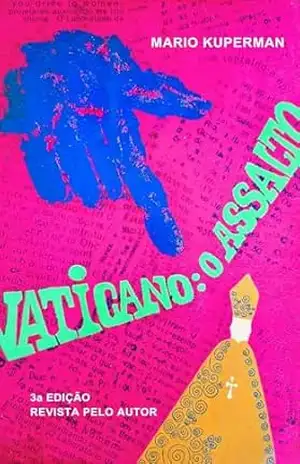 Capa do livro Vaticano: O Assalto (Obra Liiterária de Mario Kuperman) - Mario Kuperman
