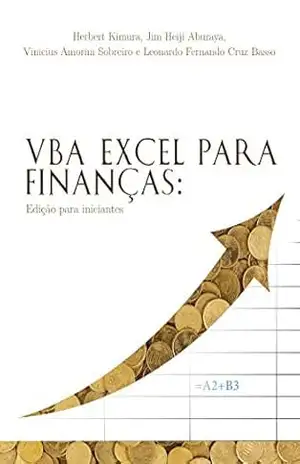 VBA Excel para Finanças: Edição para Iniciantes – Herbert Kimura