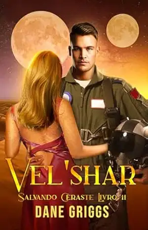 Vel’shar (Salvando Ceraste (PT) Livro 11) – Dane Griggs