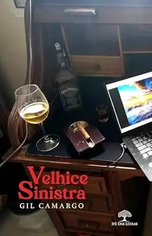 Velhice sinistra – Gil Camargo