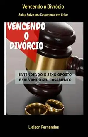 Vencendo O Divrócio – Lielson Fernandes