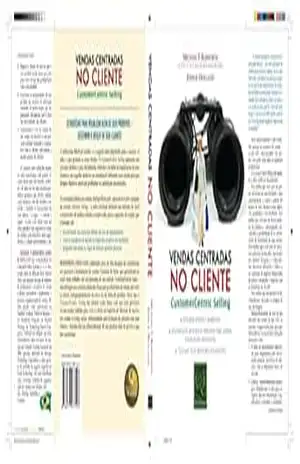 Vendas Centradas no Cliente. Customer Centric Selling - John Holand Vendas Centradas no Cliente. Customer Centric Selling - John Holand