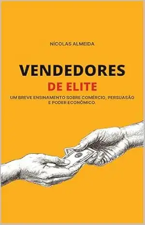Vendedores de Elite – Nícolas  Almeida