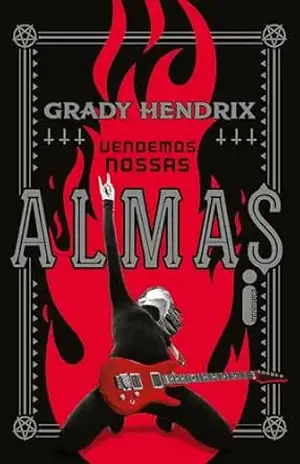 Vendemos nossas almas – Grady Hendrix
