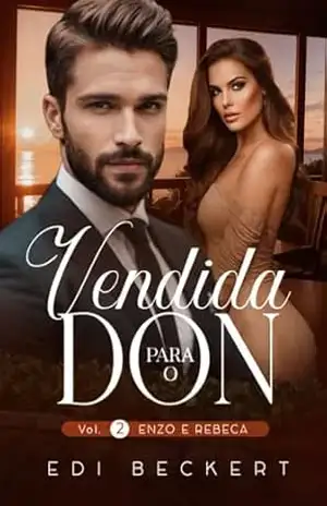 Vendida para o Don 2: Enzo e Rebeca – Edi  Beckert