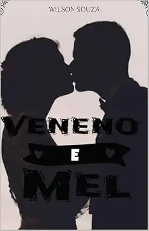 Veneno & Mel – Wilson Souza
