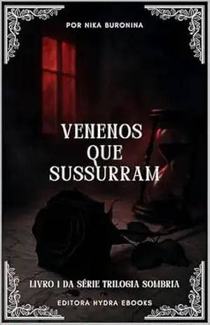 Venenos que Sussuram (Trilogia Sombria Livro 1) – Nika Buronina