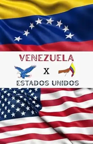 Venezuela × Estados Unidos: Petróleo, Poder e Pressão: A Verdadeira Guerra Geopolítica do Século XXI – Bruno  Silva
