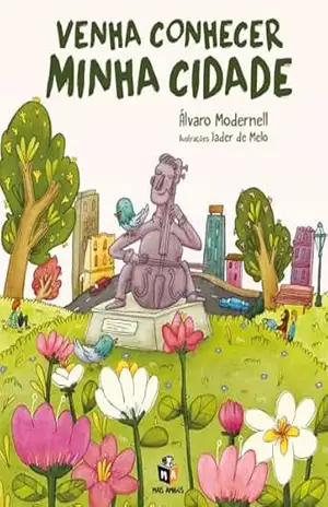 Venha conhecer minha cidade – Álvaro Modernell
