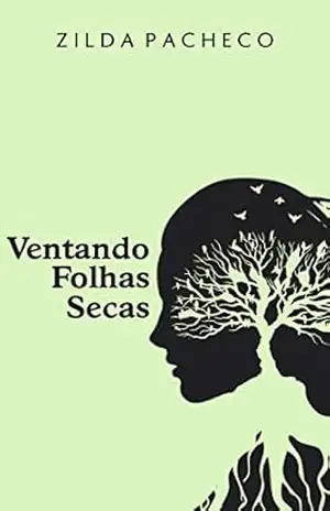 Ventando Folhas Secas (ZAP Poetizando Livro 1) – Zilda Pacheco