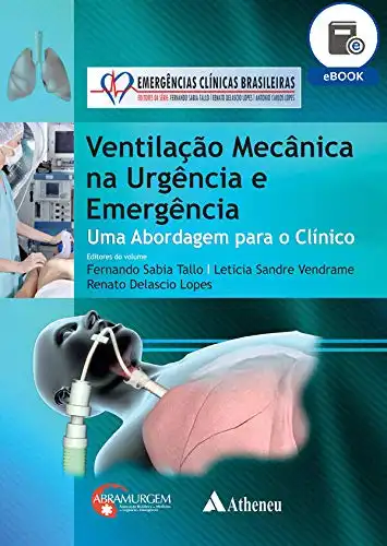 Baixar Ventilação Mecânica na Urgência e Emergência – Uma Abordagem para o Clínico (eBook) (Série Emergências Clínicas Brasileiras) pdf, epub, mobi, eBook