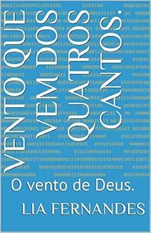 Vento que vem dos quatros cantos.: O vento de Deus. – Lia  Fernandes