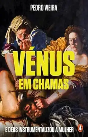 Vénus em chamas – Pedro Vieira