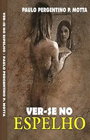 Ver–se no Espelho: Espelho – Paulo Motta