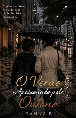 Verão Apaixonado pelo Outono (Entre Elas em SP Livro 2) – Hannah  B