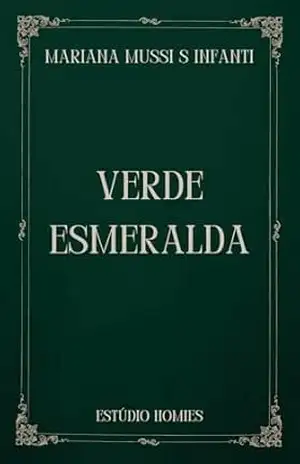 Capa do livro Verde Esmeralda: GDD - Mariana Mussi dos Santos Infanti