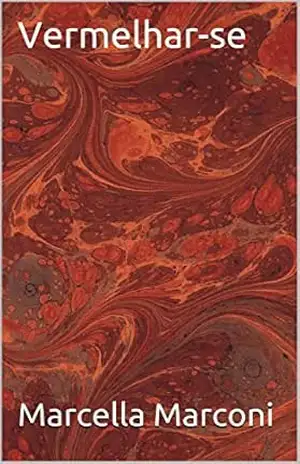 Vermelhar–se – Marcella Marconi
