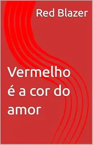 Capa do livro Vermelho é a cor do amor - Red Blazer