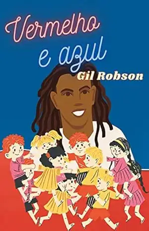 Vermelho e Azul – Gil Robson