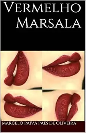 Vermelho Marsala – Marcelo Paiva Paes de Oliveira Vermelho Marsala – Marcelo Paiva Paes de Oliveira