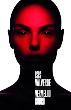 Vermelho Rubro – Isis Valverde