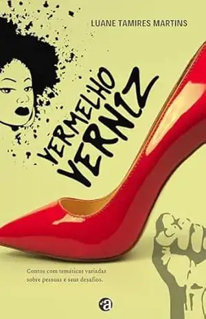 Vermelho Verniz – Luane Tamires Martins