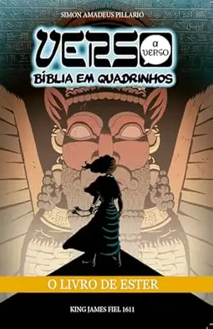 VERSO A VERSO BÍBLIA EM QUADRINHOS: O LIVRO DE ESTER – Simon Amadeus Pillario