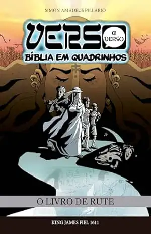 Capa do livro VERSO A VERSO BÍBLIA EM QUADRINHOS: O LIVRO DE RUTE - Simon Amadeus Pillario