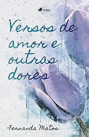 Versos de amor e outras dores – Fernanda Matos