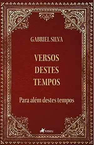 Versos destes tempos – Gabriel Silva