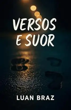Versos e Suor – Luan Braz Versos e Suor – Luan Braz
