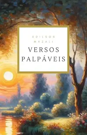 Versos Palpáveis – Adilson Mazali