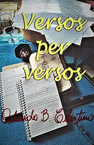 Versos per versos - Orlando B. Celestino Versos per versos - Orlando B. Celestino