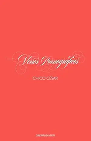 Versos pornográficos – Chico César Versos pornográficos – Chico César