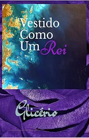 Vestido como um rei – Glicério Furtado Vestido como um rei – Glicério Furtado