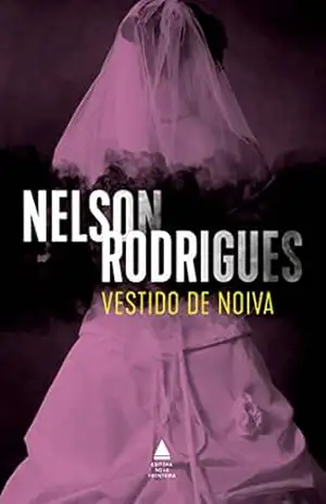 Vestido de noiva – Nelson Rodrigues
