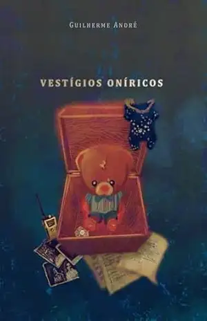 Vestígios oníricos (Sob a penumbra Livro 3) – Guilherme Rodrigues Vasconcelos André